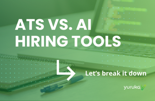 WHAT YURUKA BRINGS TO YOUR HIRING PROCESS (4)