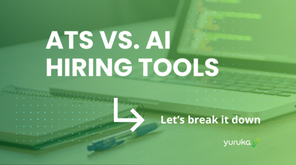 WHAT YURUKA BRINGS TO YOUR HIRING PROCESS (4) WHAT YURUKA BRINGS TO YOUR HIRING PROCESS (4)